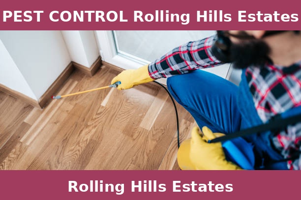 PEST CONTROL Rolling Hills Estates